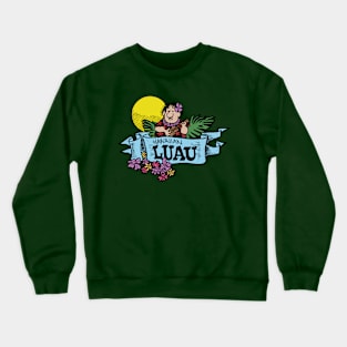 A Hawaiian Luau Crewneck Sweatshirt